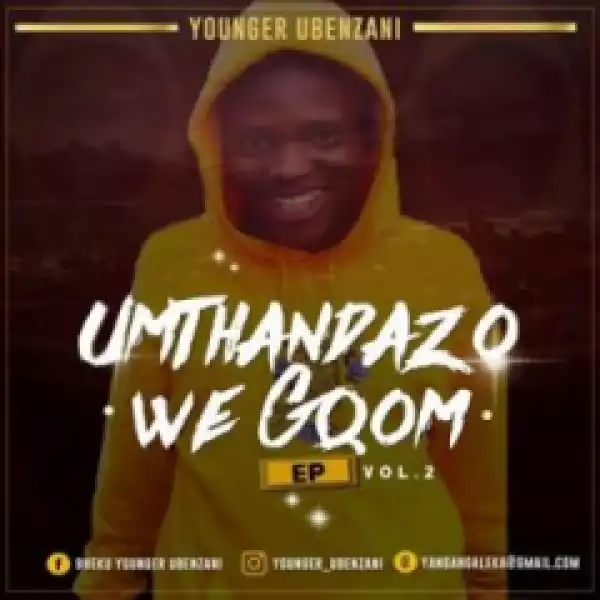 Younger Ubenzani - Ungasilimazi ft. Static